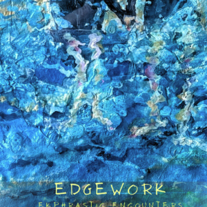 Edgework: Ekphtastic Encounters Cover