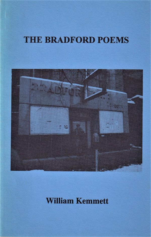 Blue book cover titled "The Bradford Poems" by William Kemmett, published in 1996, featuring a black and white image of a building entrance.