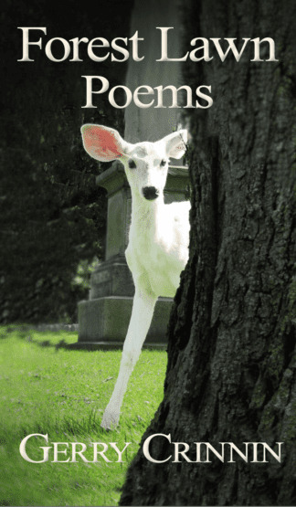 Cover of "Forest Lawn Poems" by Gerry Crinnin, featuring a white deer peeking from behind a tree in a grassy area.