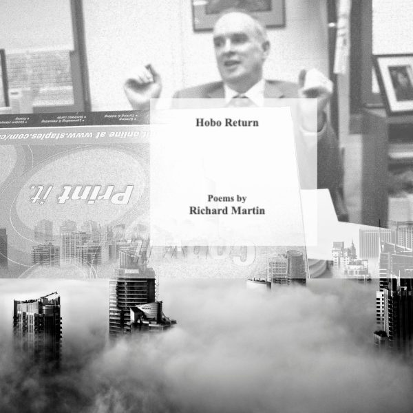A blurred office scene with a man in the background, and a sign in the foreground reads "Hobo Return Poems by Richard Martin." Skyscrapers emerge from fog at the bottom of the image.