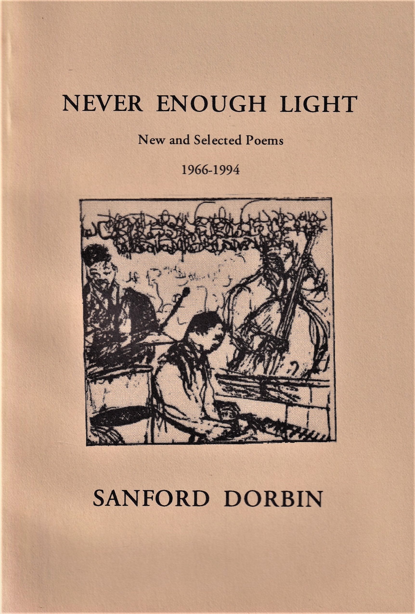Cover of "Never Enough Light" by Sanford Dorbin, 1995 edition, showcasing a black and white illustration of musicians playing instruments.