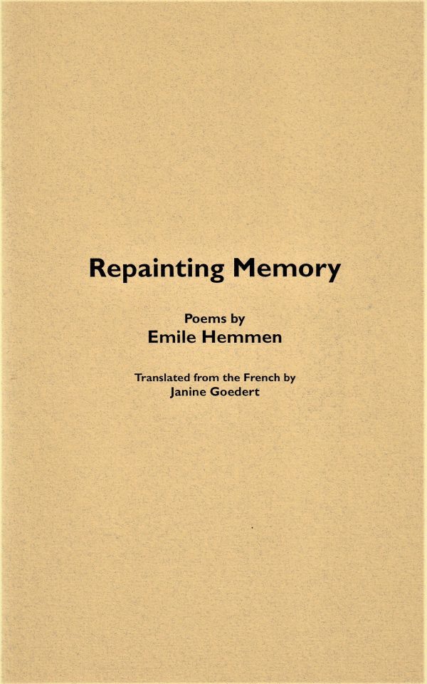 The cover of "Repainting Memory," a 2002 book by Emile Hemmen featuring poetry translated from French by Janine Goedert, is set against a simple beige background.