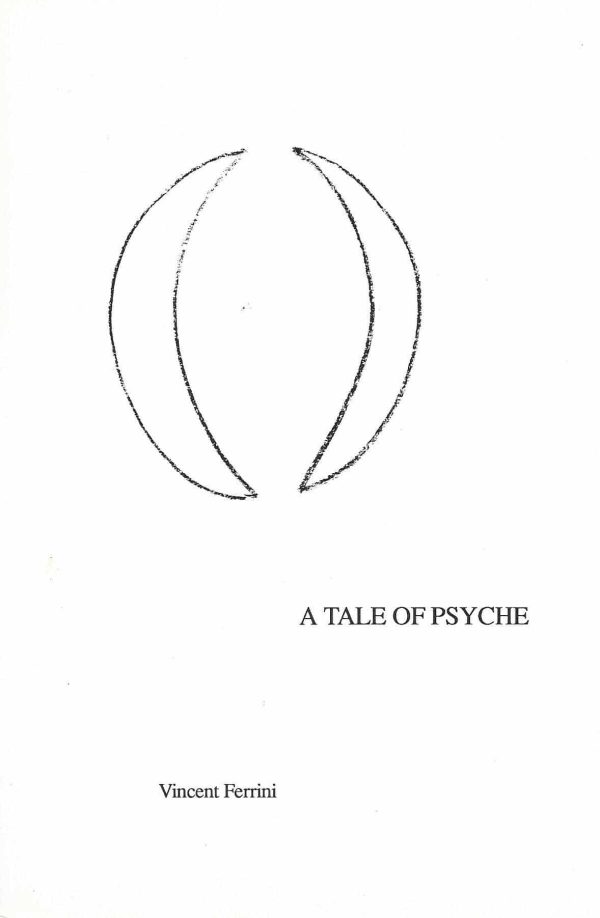 A simple line drawing of two inward-facing crescents on a white background, accompanied by the text "A Tale of Psyche" by Vincent Ferrini from 1991.