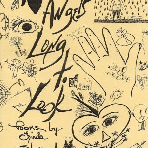 Hand-drawn cover featuring an array of doodles and handwritten text "Where Angels Long to Look" and "poems by Linda Stone," encircled by sketches such as eyes, hearts, and faces.