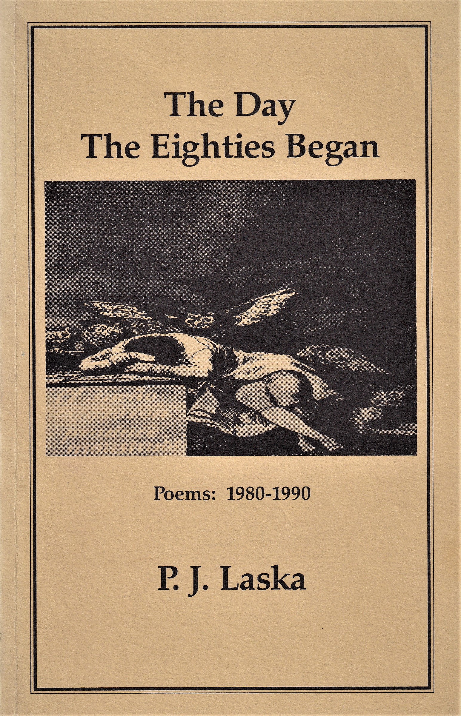 Cover of P.J. Laska's 1991 book, "The Day the Eighties Began: Poems 1980-1990," showcasing an abstract artwork with a reclining figure and angels.