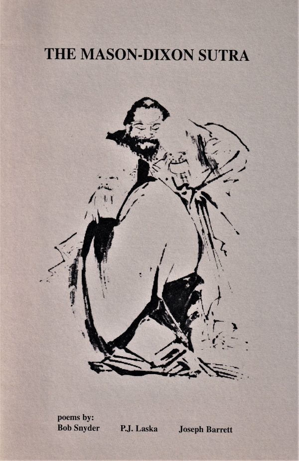 Cover of "The Mason-Dixon Sutra," a collection of poems by Bob Snyder, P.J. Laska, and Joseph Barrett, featuring an abstract illustration of two figures with the authors' names listed at the bottom, published in 1990.