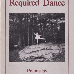 Cover of "The Required Dance" by W.E. Butts (1990), showcasing a black-and-white photograph of a dancer poised on a rock amid a forest setting.