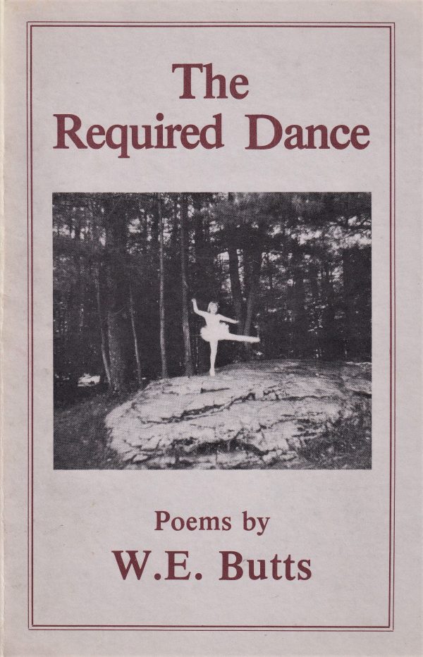 Cover of "The Required Dance" by W.E. Butts (1990), showcasing a black-and-white photograph of a dancer poised on a rock amid a forest setting.