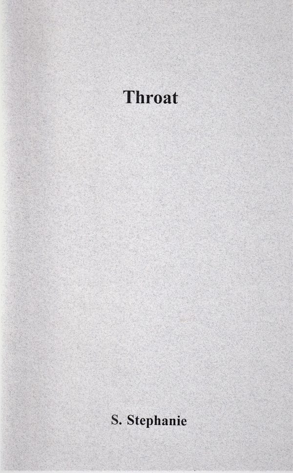 A book cover with a gray background displaying the title "Throat, poems by S. Stephanie, 2001" in black text.