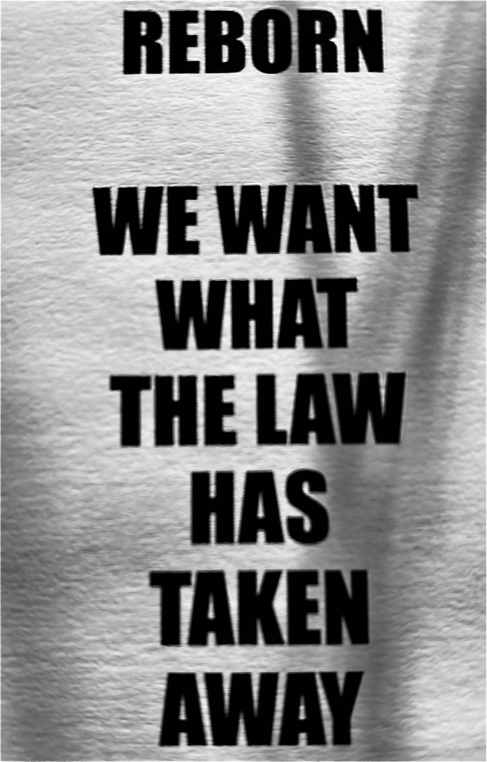 Black text on a gray background reads: "RECORD, by George Keenen WE WANT WHAT THE LAW HAS TAKEN AWAY.