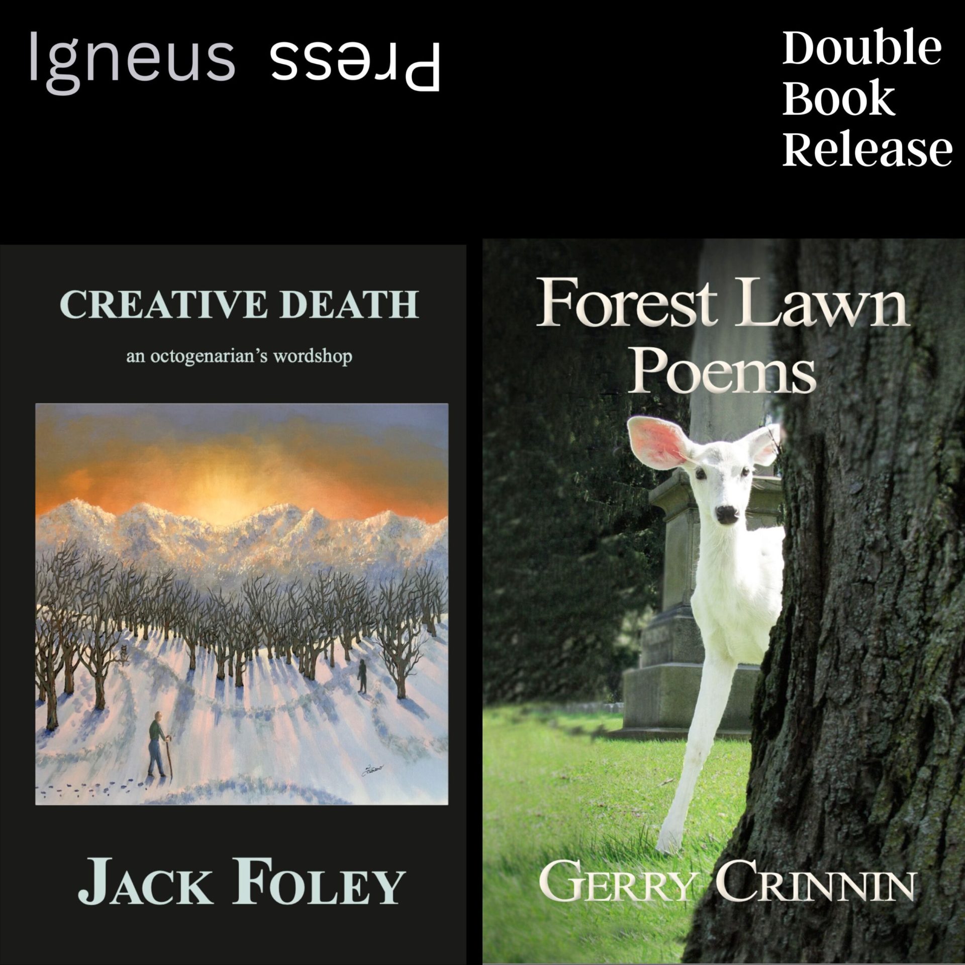 Book release poster featuring "Creative Death" by Jack Foley with a sunset over snowy trees and "Forest Lawn Poems" by Gerry Crinnin with a deer in a forest.